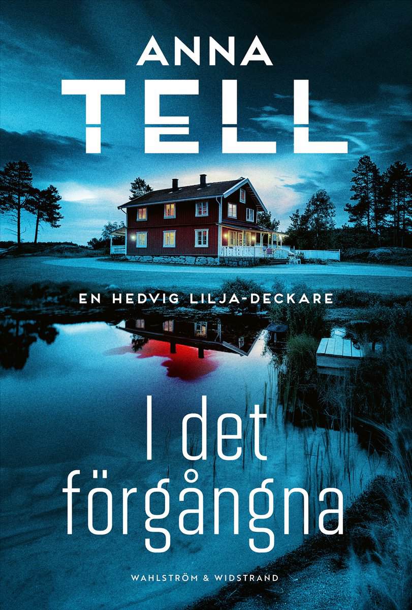 Anna Tell : I det förgångna