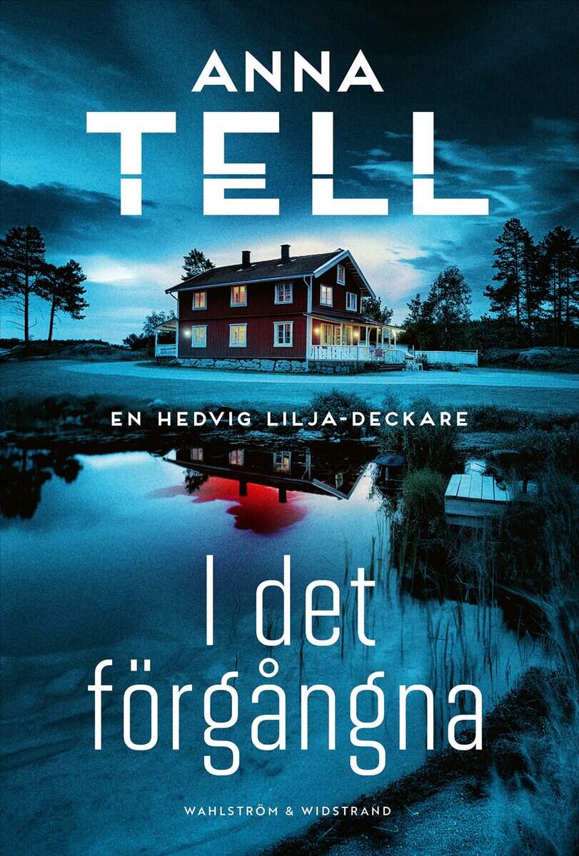 Anna Tell : I det förgångna