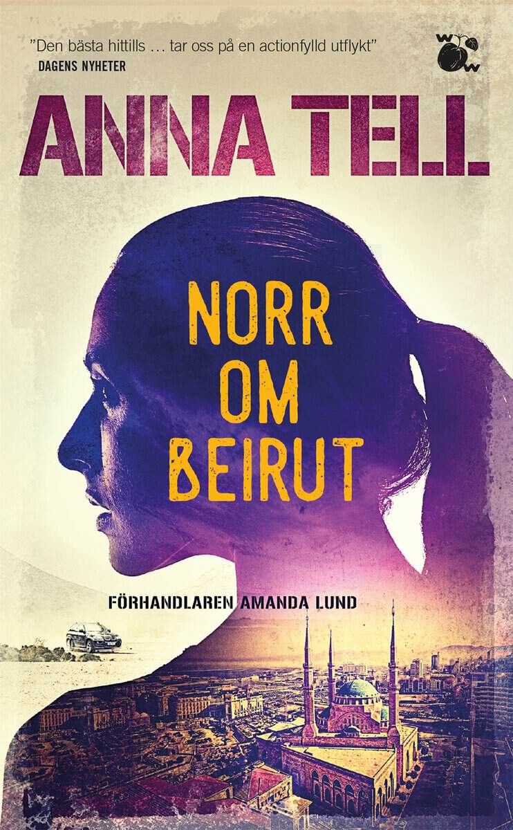 Anna Tell : Norr om Beirut