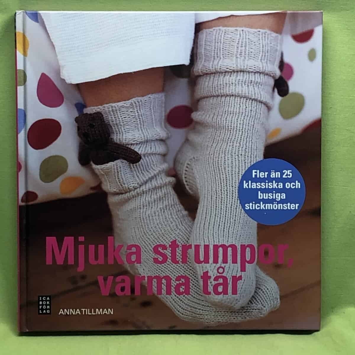 Anna Tillman : Mjuka strumpor, varma tår