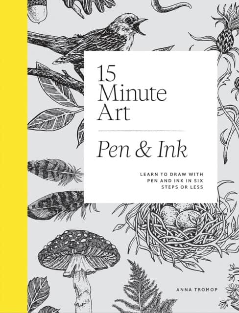 Anna Tromop : 15-Minute Art Pen & Ink