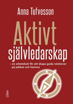 Anna Tufvesson : Aktivt självledarskap