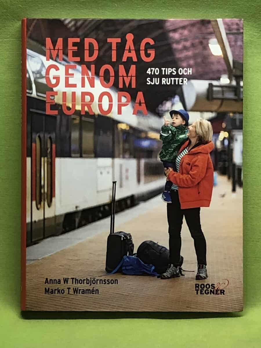 Thorbjörnsson, Anna W., Wramén, Marko T. : Med tåg genom Europa