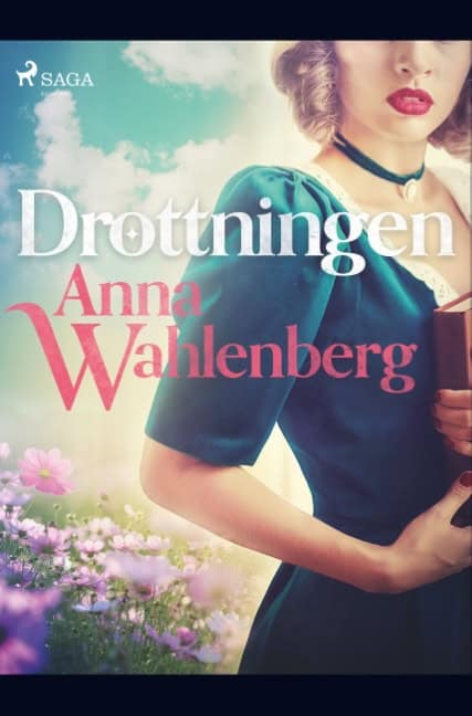 Anna Wahlenberg : Drottningen