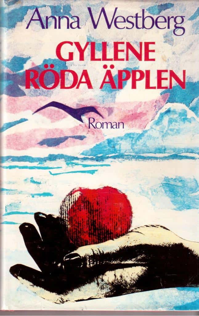 Anna Westberg : Gyllene röda äpplen