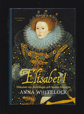 Anna Whitelock : Elisabet I