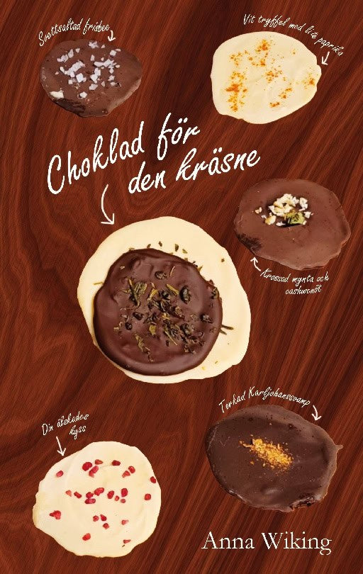 Anna Wiking : Choklad för den kräsne