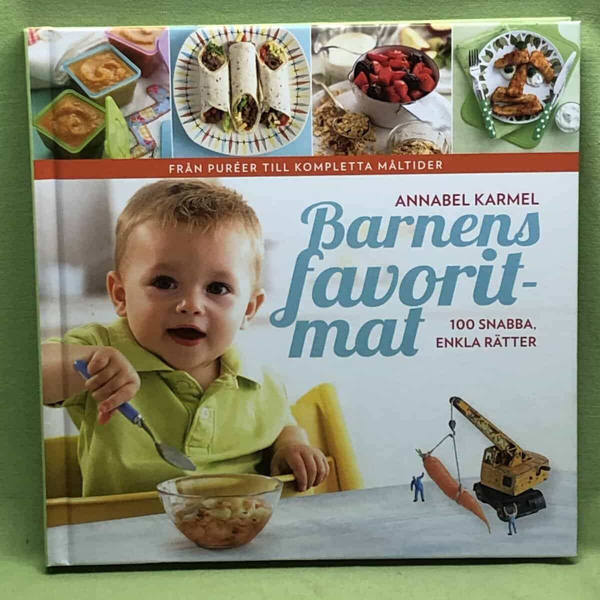 Annabel Karmel : Barnens favoritmat
