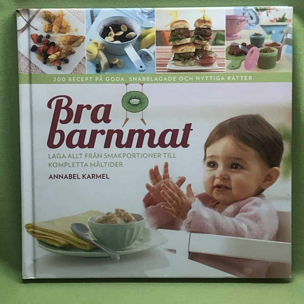 Annabel Karmel : Bra barnmat
