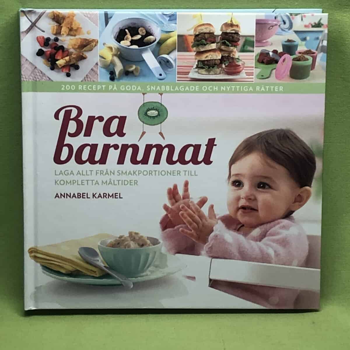 Annabel Karmel : Bra barnmat