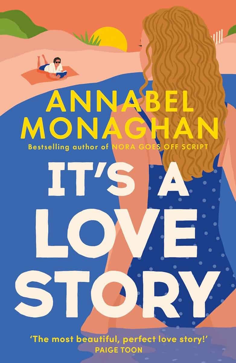 Annabel Monaghan : It's a Love Story
