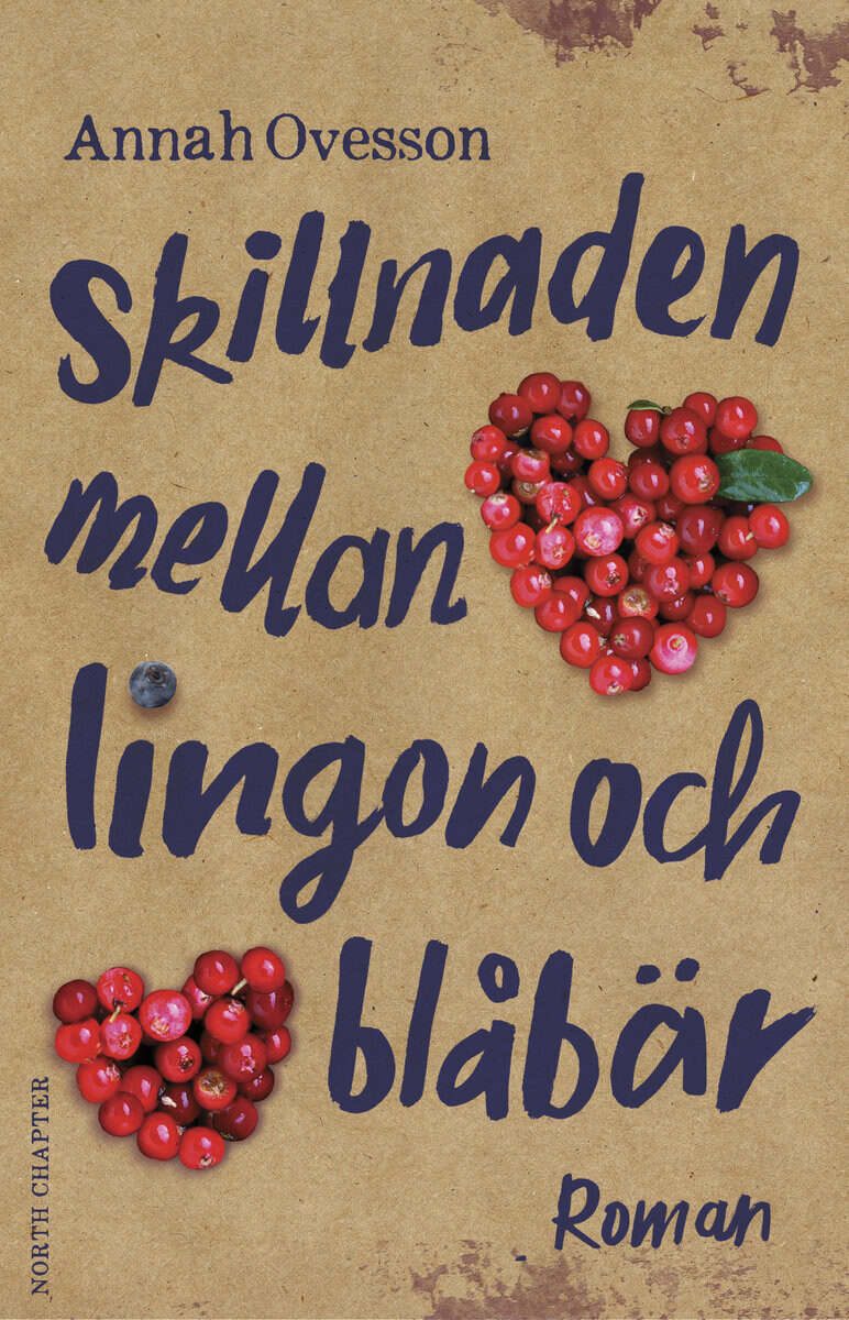 Annah Ovesson : Skillnaden mellan lingon och blåbär