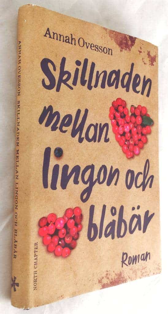 Annah Ovesson : Skillnaden mellan lingon och blåbär