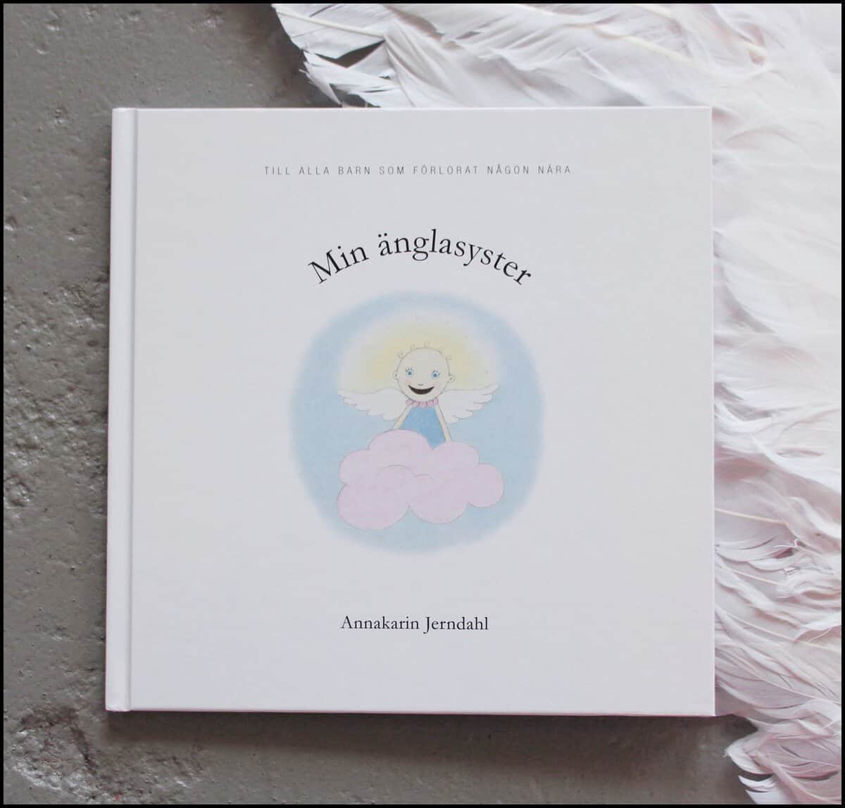 Annakarin Jerndahl : Min änglasyster
