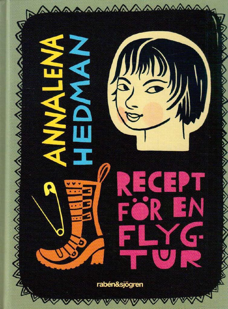 Annalena Hedman : Recept för en flygtur