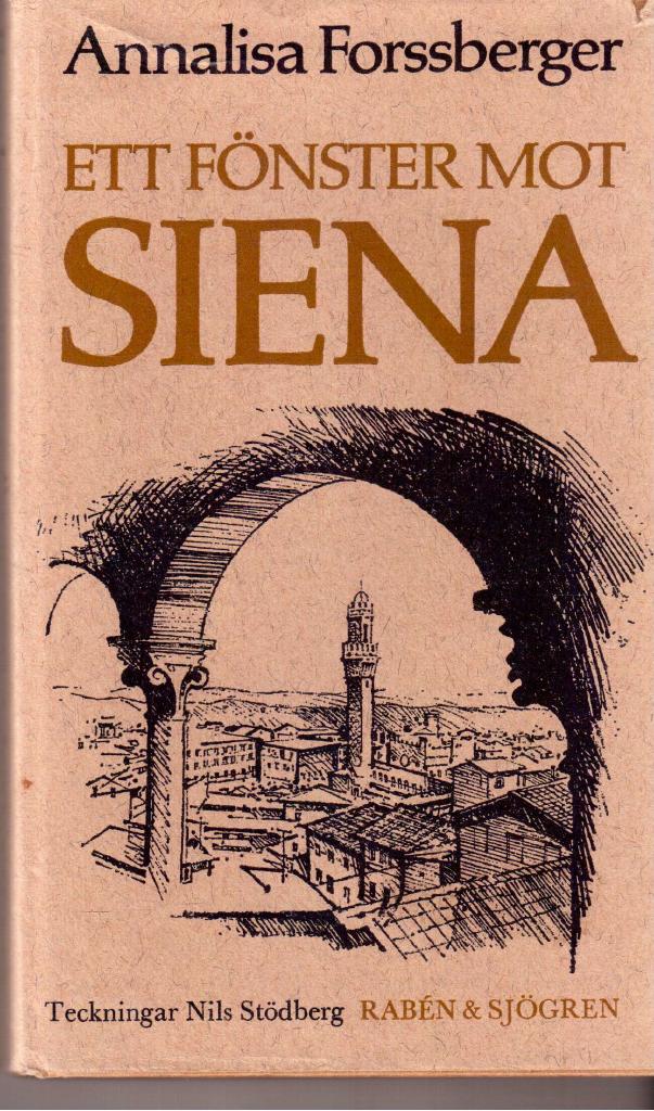 Annalisa Forssberger : Ett fönster mot Siena