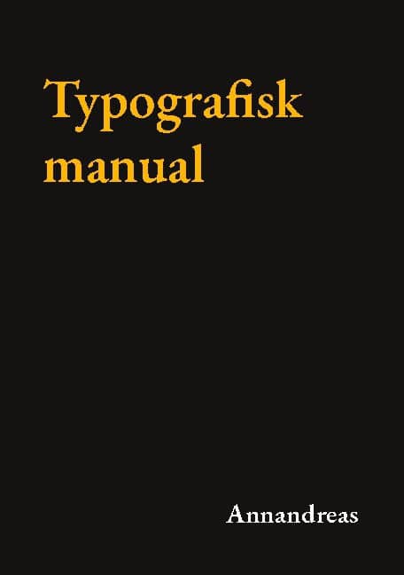 Annandreas : Typografisk manual