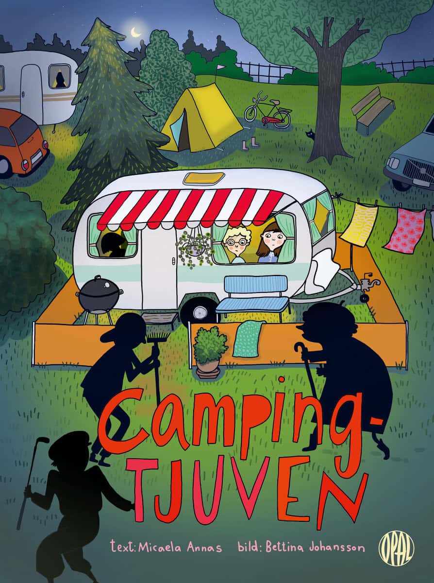 Annas, Micaela ; Johansson, Bettina : Campingtjuven