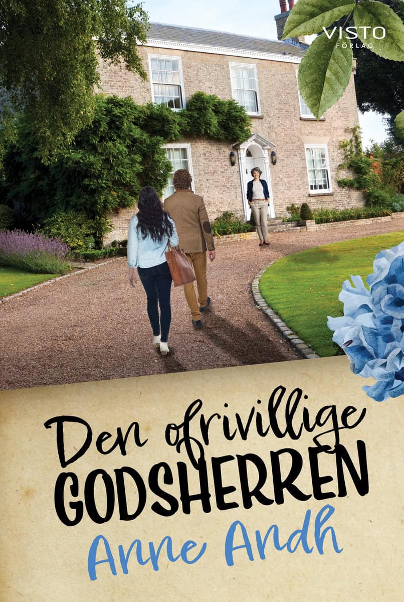 Anne Andh : Den ofrivillige godsherren