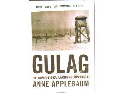 Anne Applebaum : Gulag. De sovjetiska lägrens historia