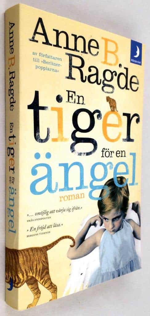 Anne B. Ragde : En tiger för en ängel
