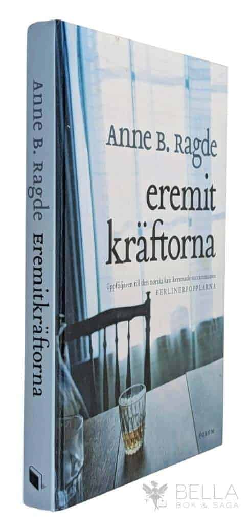 Anne B. Ragde : Eremitkräftorna - Neshov - Bok 2