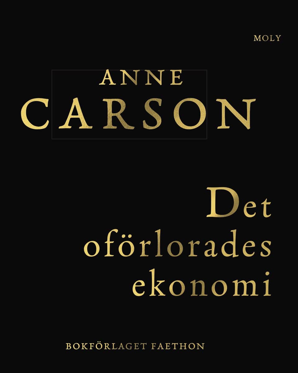 Anne Carson : Det oförlorades ekonomi