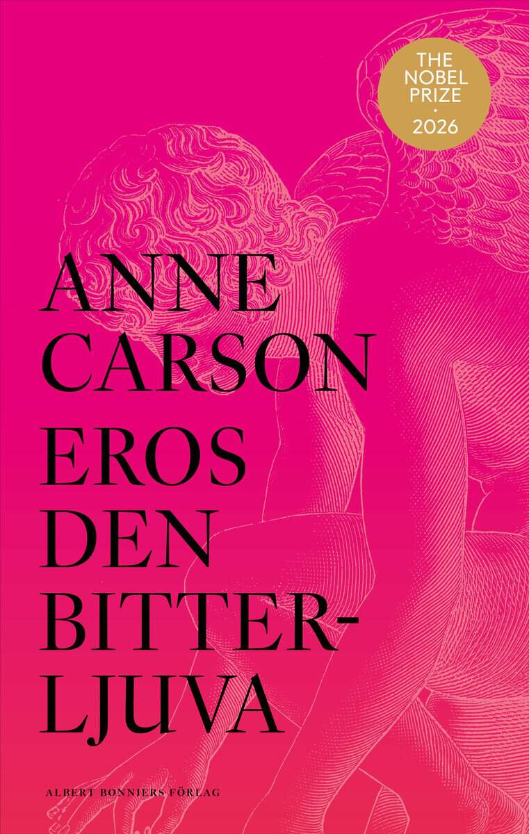 Anne Carson : Eros den bitterljuva
