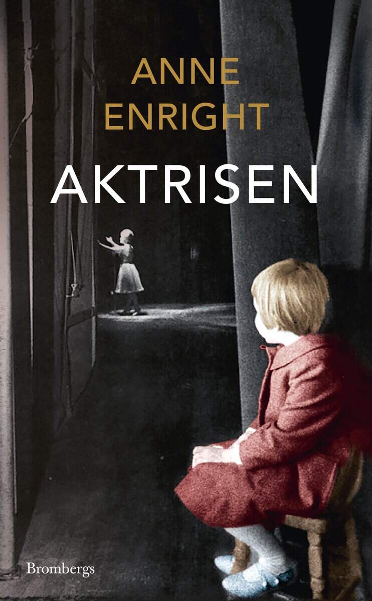 Anne Enright : Aktrisen