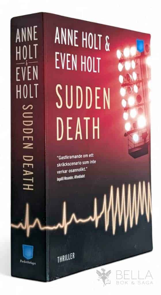 Anne Holt ; Even Holt : Sudden death - En Sara Zuckerman och Ola Farmen-thriller - Bok 1