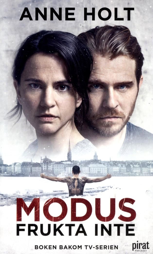 Anne Holt : Modus : Frukta inte