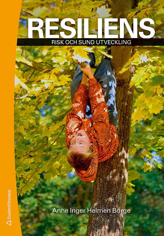Anne Inger Helmen Borge : Resiliens : risk och sund utveckling