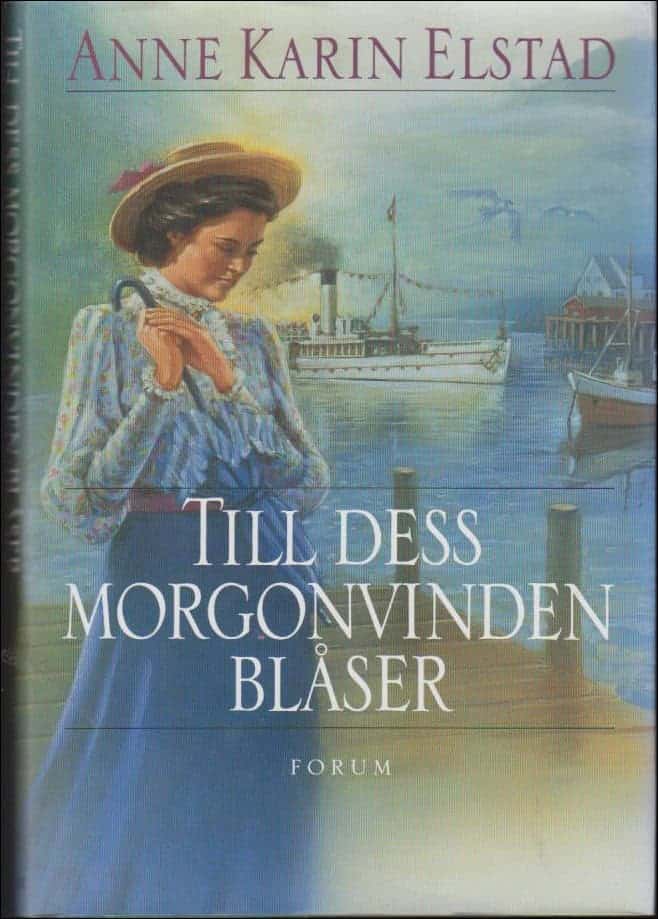 Anne Karin Elstad : Till dess morgonvinden blåser
