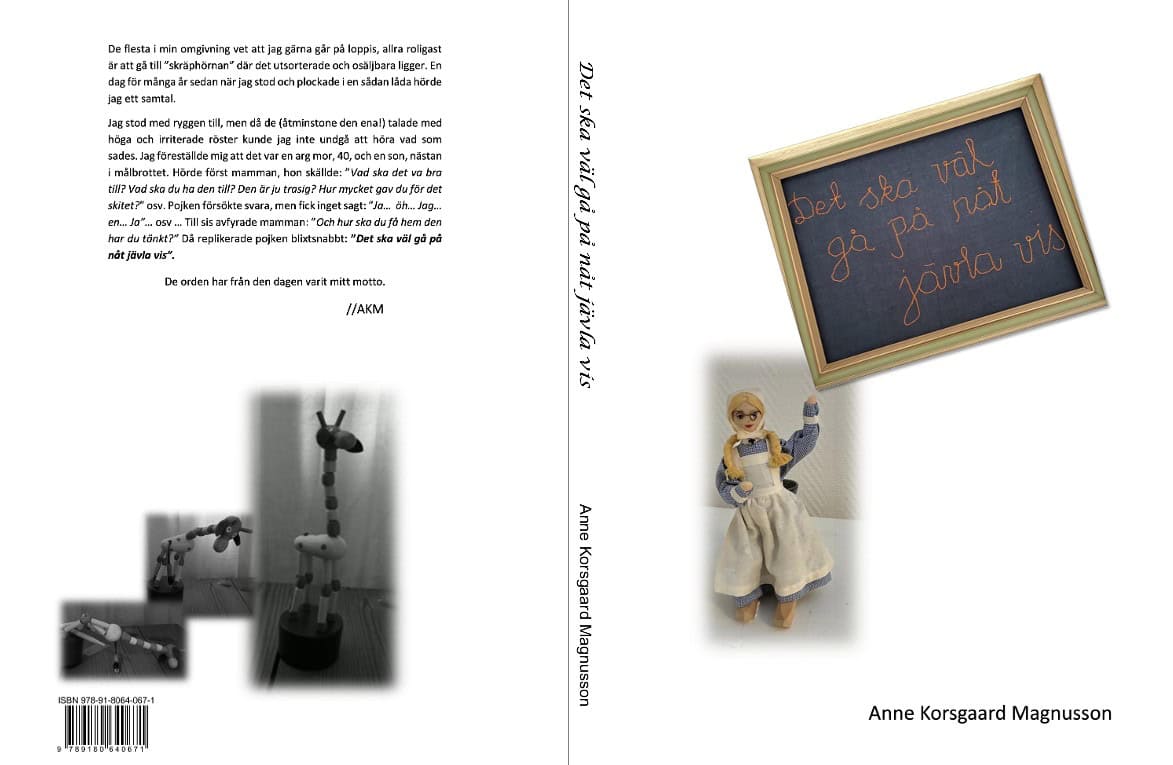 Anne Korsgaard Magnusson : Det ska väl gå på nåt jävla vis