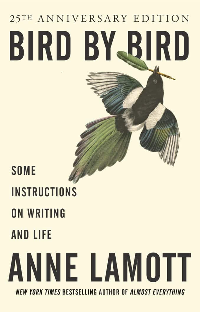 Anne Lamott : Bird by bird