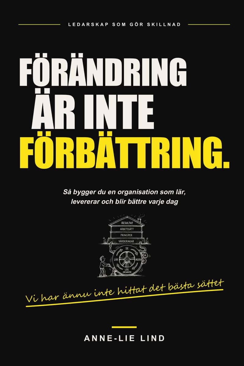 Anne-Lie Lind : Förändring är inte förbättring