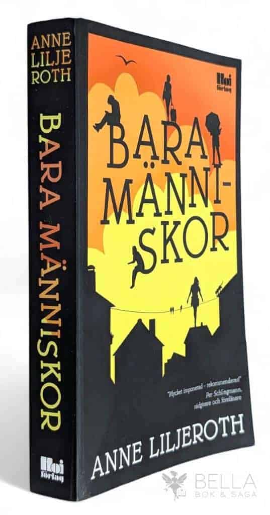 Anne Liljeroth : Bara människor - Smedjegatan 6 - Bok 1