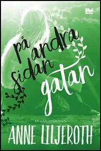 Anne Liljeroth : På andra sidan gatan