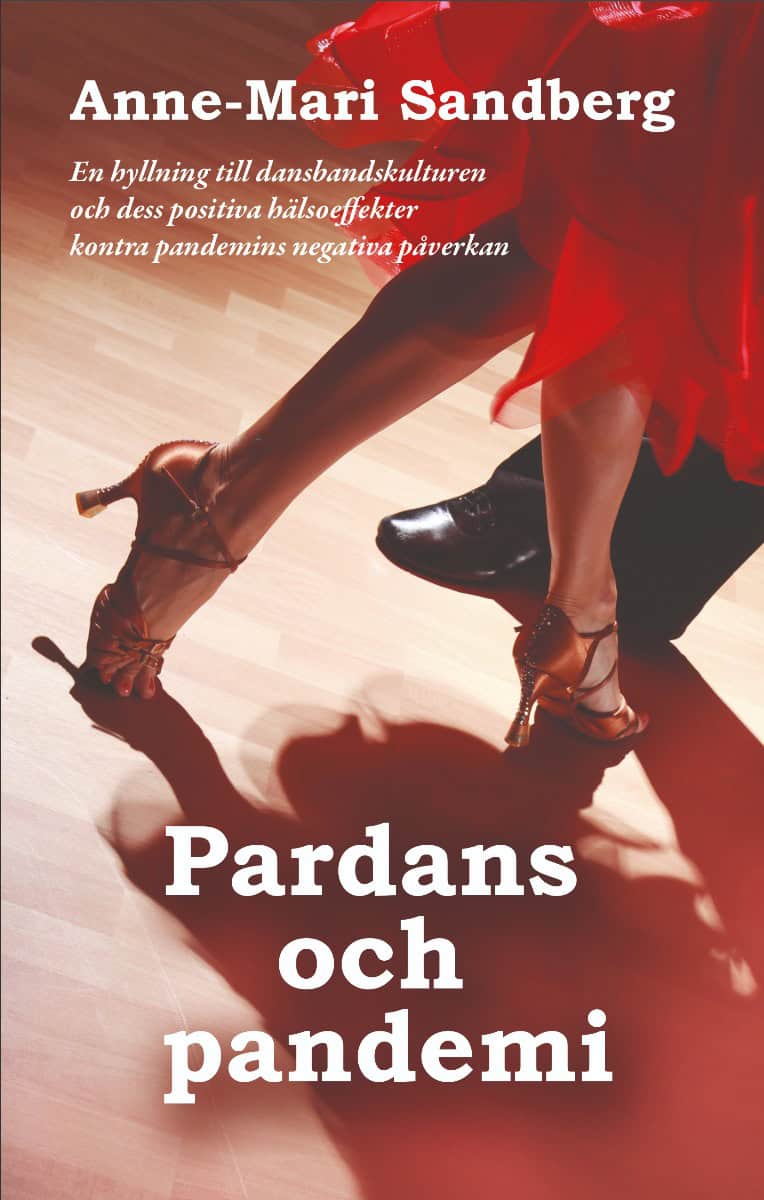 Anne-Mari Sandberg : Pardans och pandemi