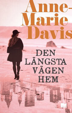 Anne-Marie Davis : Den längsta vägen hem
