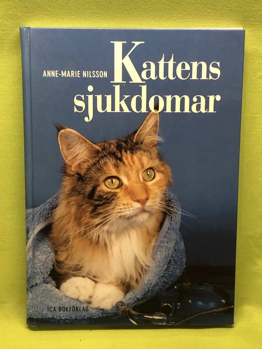 Anne-Marie Nilsson : Kattens sjukdomar