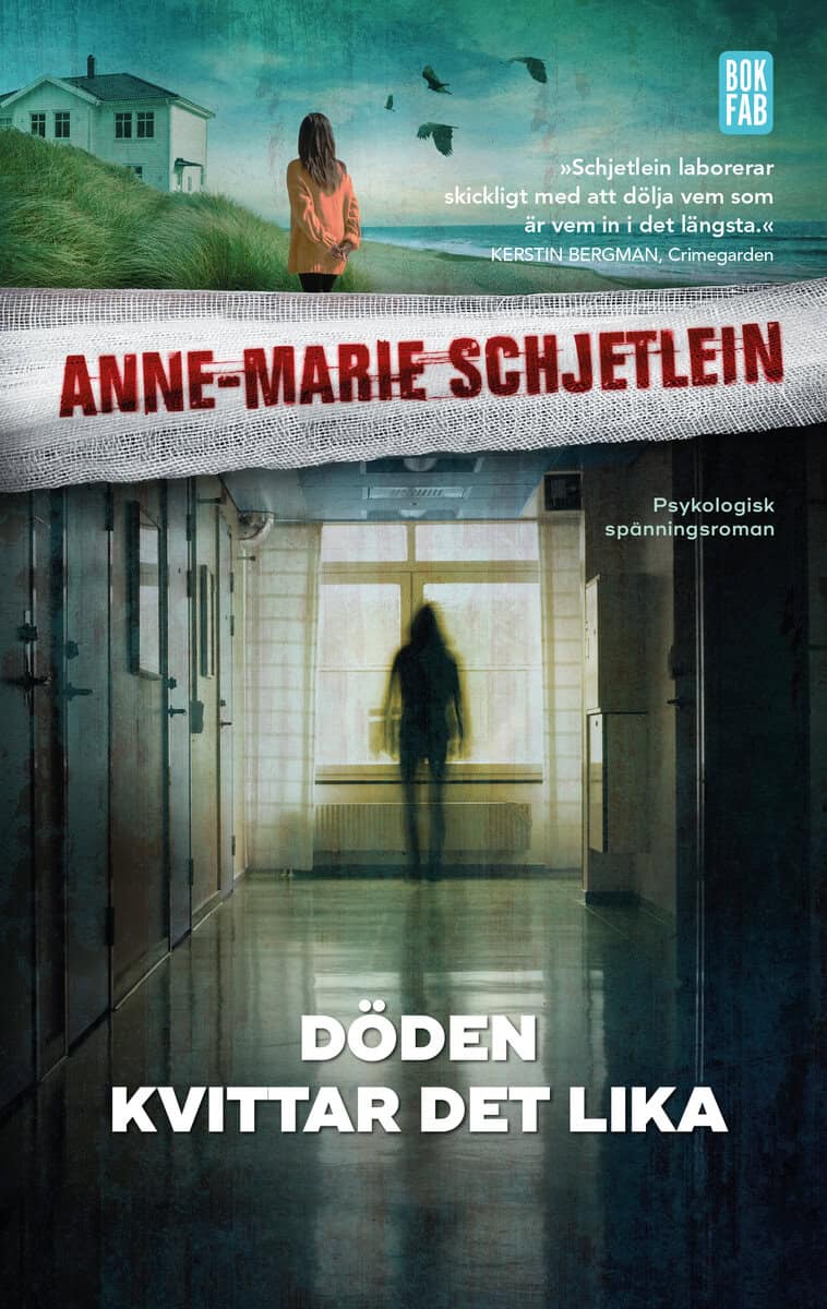 Anne-Marie Schjetlein : Döden kvittar det lika