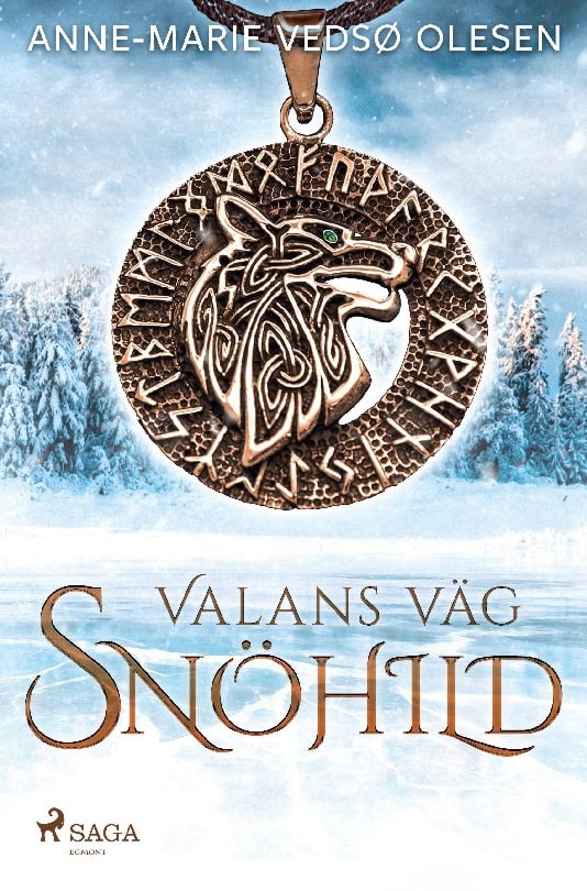 Anne-Marie Vedsø Olesen : Valans väg - Snöhild
