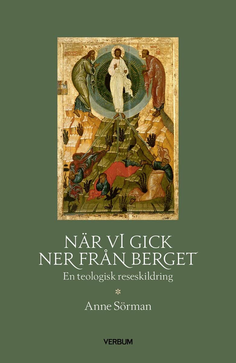 Anne Sörman : När vi gick ner från berget