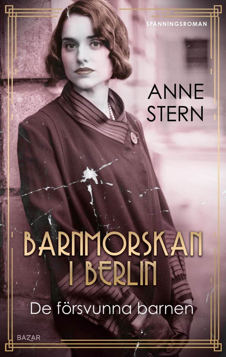 Anne Stern : Barnmorskan i Berlin 2 - De försvunna barnen