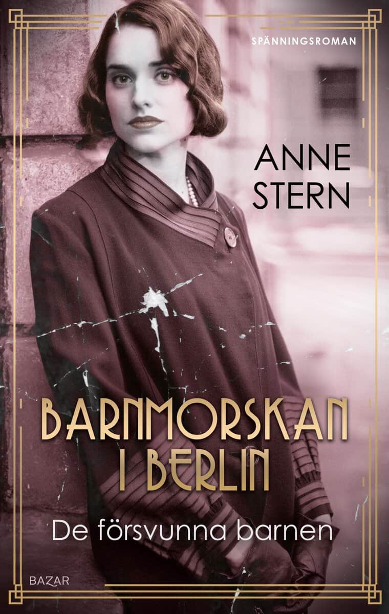 Anne Stern : Barnmorskan i Berlin 2 - De försvunna barnen