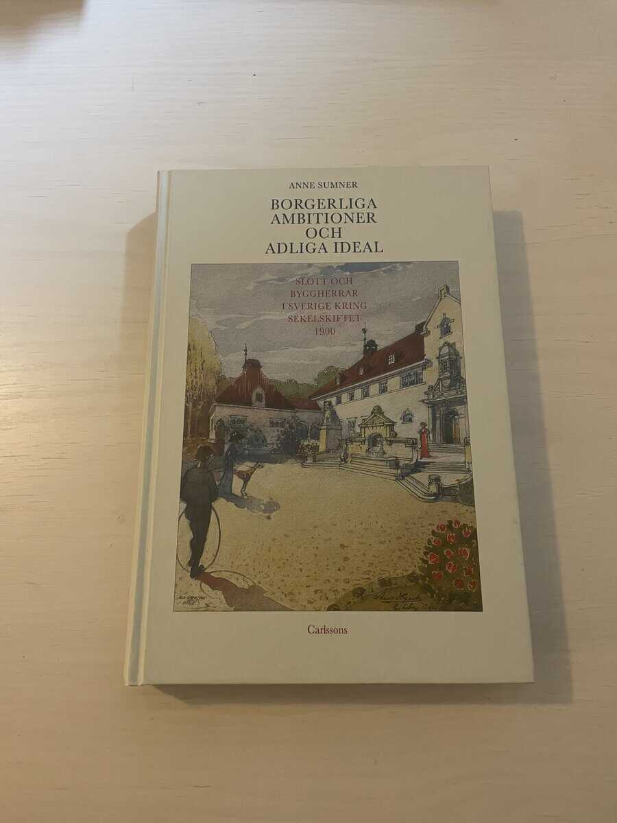 Anne Sumner : Borgerliga ambitioner och adliga ideal