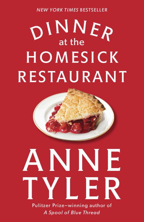 Anne Tyler : Dinner at the Homesick Restaurant