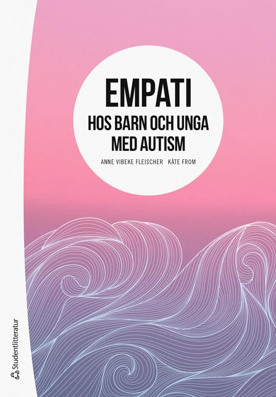 Fleischer, Anne Vibeke ; From, Käte : Empati hos barn och unga med autism