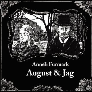 Anneli Furmark : August & jag